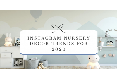  Instagram Inspired Nursery Decor Trends for 2020